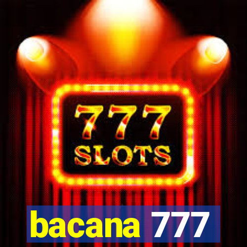 bacana 777